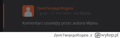 ZjemTwojegoRogala - Nie rozumiem jednej rzeczy, ja niczego nie usuwałem... Jak to dzi...