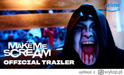 upflixpl - Upload oraz Make Me Scream na materiałach od Prime Video

Prime Video za...