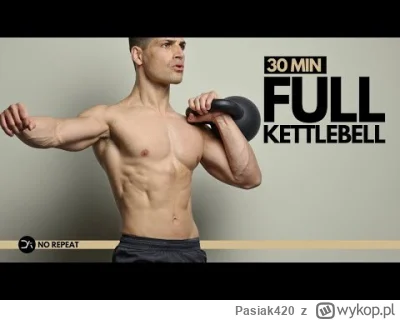 Pasiak420 - @KjatanSveisson: Tu YT z całkiem ciekawymi treningami. 10kg kettle nadal ...