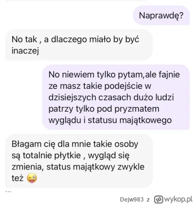 Dejw983 - #tinder Mowi ze wygląd i status majątkowy sie dla niej nie liczy a ciekawe ...