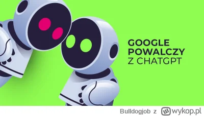 Bulldogjob - Google oficjalnie zapowiada konkurencję dla ChatGPT. Jaki będzie Sparrow...