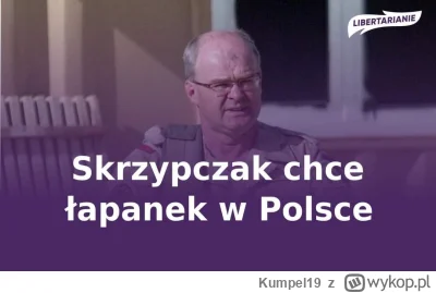Kumpel19 - Skrzypczak znów chce szastać życiem ludzi. Jakiś czas temu lobbował w medi...