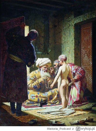 Historia_Podcast - "Sprzedaż dziecięcego niewolnika" Wasilij Wierieszczagin (1872)
Bo...