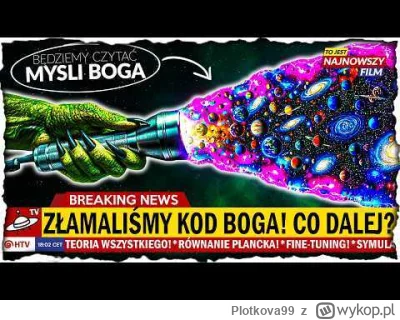 Plotkova99 - @Ucik: Swoją drogą, jak interesują Cię takie tematy polecam 2 kanały:
ht...