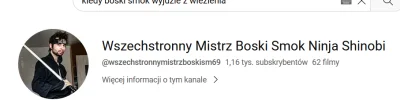 Usmiech_Niebios - swoją drogą ciekawe czy sam nadał sobie 69 czy youtube zmienił mu p...