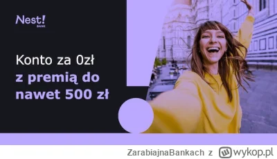 ZarabiajnaBankach - Takiej promocji darmowego konta w Nest Bank nie było kilka lat! (...