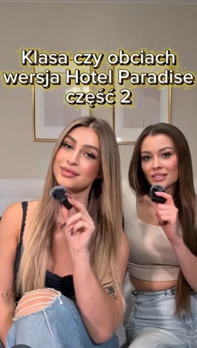 Barbarellaa - #hotelparadise Oliwka z Magdą, klasa czy obciach