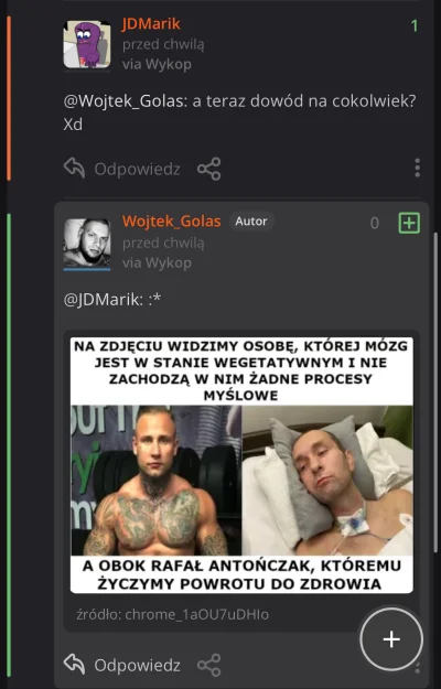 JDMarik - @Wojtek_Golas: nieźle masz urojone w tej główce. Współczuję ci. Dam ci rade...