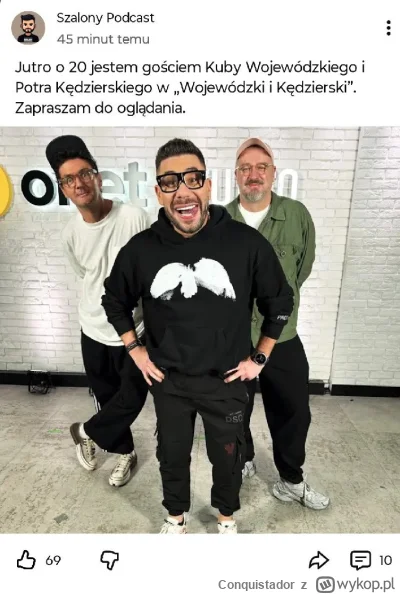 Conquistador - #kononowicz Sławek może do Wojewódzkiego pójdziesz jak Szalony cię wkr...