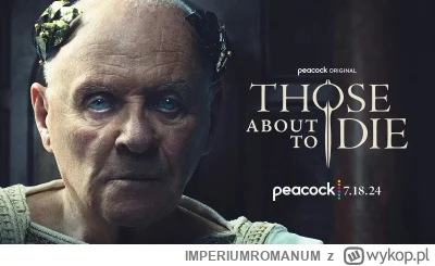 IMPERIUMROMANUM - Anthony Hopkins jako Wespazjan w nowym serialu "Those About to Die"...