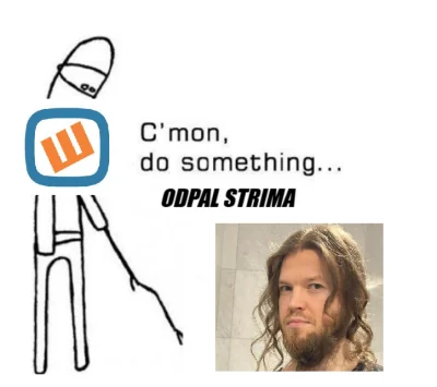 ikaaam - #famemma  no nie bądź taki, no odpal strima, daj contentu