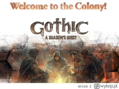 arcxa - #gothic sie doczeka #grybezpradu

Nie wiem kiedy kampania wystartuje, ale wyc...