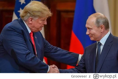 Grooveer - To zdjęcie mówi wszystko. Trump chce się dogadać z Putinem.