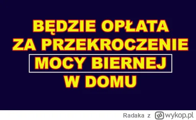 Radaka - Czyli po raz kolejny dodają nowe opłaty ;) ciekawe jaki rachunki będą za prą...