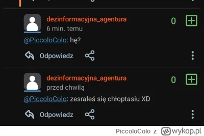 PiccoloColo - @dezinformacyjna_agentura Potrzebowałeś 6 minut na tę ripostę? Konfiarz...