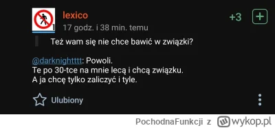 PochodnaFunkcji - >Dla niej ONS, FWB to normalność.

@lexico: No ale przecież dla cie...
