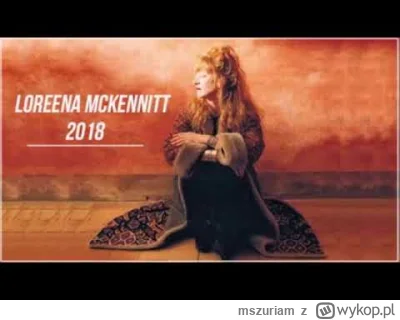 mszuriam - LOREENA MCKENNITT 2024
https://youtu.be/JMSb3Jldajg?si=KjzgkP88Ydzs0NIy
#m...