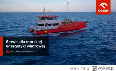 orlen_lite - Morze Bałtyckie ma szansę odgrywać kluczową rolę w transformacji naszego...