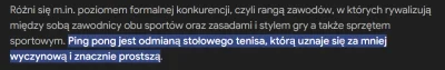 LamajHarma - Właśnie się dowiedziałem, że ping pong i tenis stołowy to nie to samo 
#...