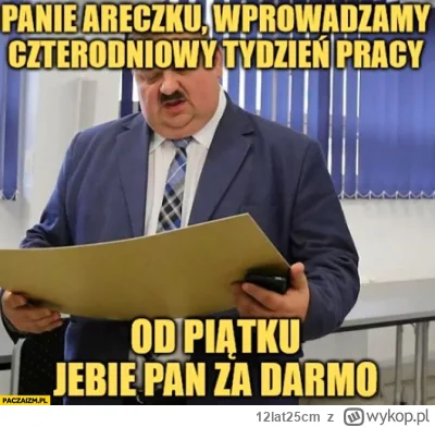 12lat25cm - Chciej pracować na pół etatu
Jedyne oferty to kamieniołom na 3 zmiany 4br...