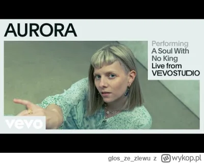 gloszezlewu - !#aurora #muzyka #muzykaalternatywna #acoustic 
AURORA - A Soul With No...