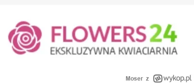 Moser - #flowers24 #opinie 

Heja Mireczki! Flowers24 - ktoś wysyłał może kwiaty prze...
