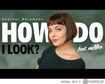 heban_dev - Günther Neinmann feat. mAIka - How Do I Look? (Official Music Video)

#ai...