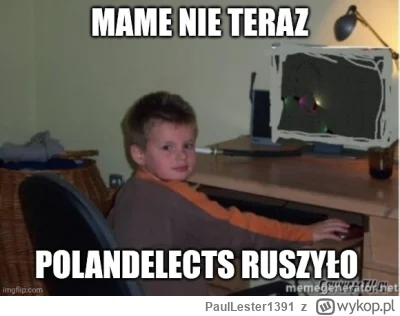 PaulLester1391 - #wybory #polityka 

Wykopki teraz (w tym ja):