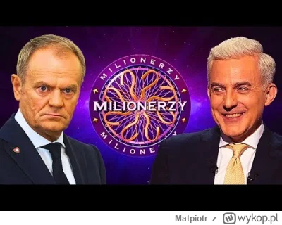 Matpiotr - #donaldtusk #milionerzy
#polityka
