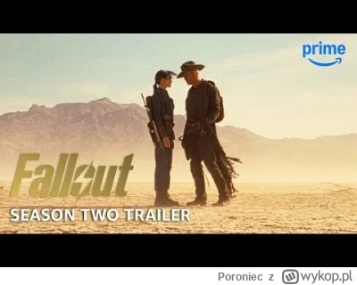 Poroniec - Już za 10 dni premiera 2. sezonu Fallouta, która rozgrywać się będzie głów...
