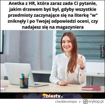 chaddeveloper - Miałem pierwszą rekrutację od bliżej nieokreślonego czasu.
Przeszedłe...