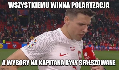 pq18 - Ten dzban serio powiedział wczoraj w wywiadzie pomeczowym, że przegraliśmy prz...