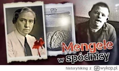 historyhiking - Usypiała dzieci, żeby wycinać ich mózgi. Potworna „Mengele w spódnicy...