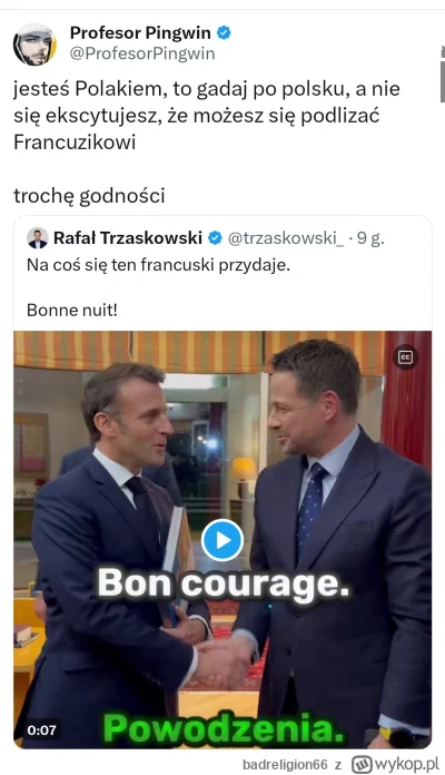 badreligion66 - #polityka Po co on się uczył tego francuskiego, no po co?  Lepiej by ...