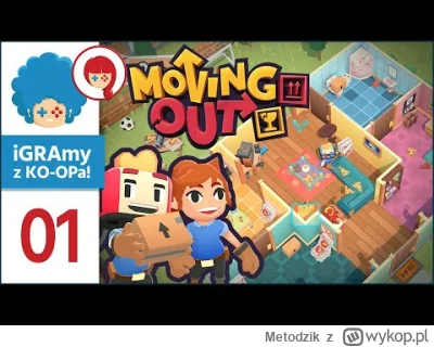 Metodzik - =====================[DARMOWA GRA NA EPIC]===================

Moving Out ...