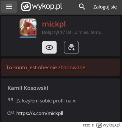 rzzz - Wykop i @Moderacja, gratulacje za wypędzenie @mickpl na inną platformę.

Zgadu...