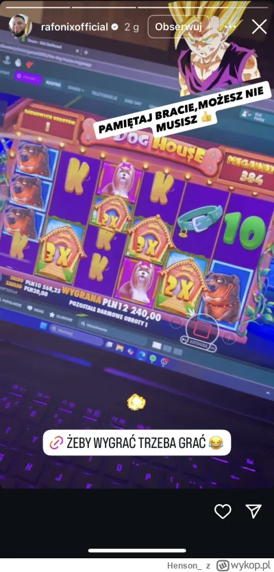 Henson_ - Ale to komicznie wyglada jak oni udaja wielkie wygrane na tych gowno scamac...