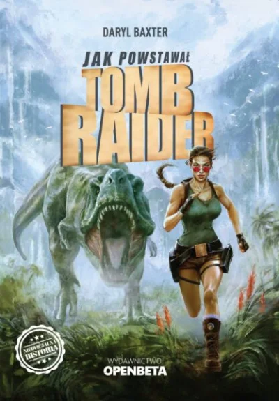 POPCORN-KERNAL - Jak powstawał Tomb Raider 
https://wydawnictwoopenbeta.pl/p/jak-pows...