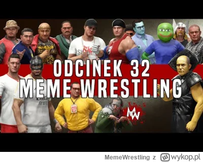 MemeWrestling - Już dzisiaj o 20:00 Odcinek #32 Meme Wrestling

Main Event: Nitrozyni...