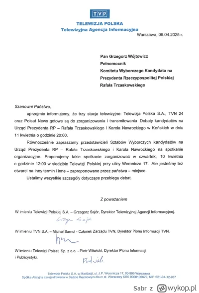 Sabr - > tvp organizowała? Przecież tam był też TVN i Polsat, Oni nie organizowali? A...