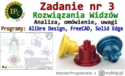 InzynierProgramista - Zadanie nr 3 - rozwiązania Widzów | Alibre Design | FreeCAD | S...