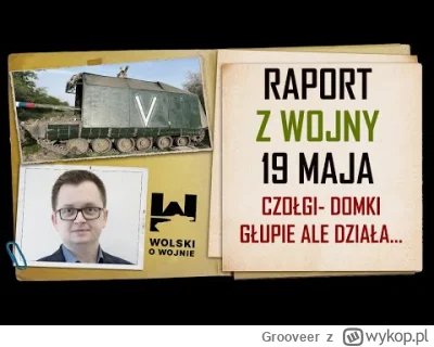 Grooveer - Raport Wolskiego z wojny na Ukrainie
#wojna #ukraina #rosja