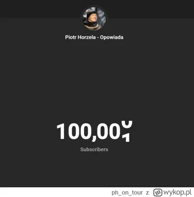 phontour - 100 000!
Tyle osób zdecydowało się subskrybować mój kanał! - Piotr Horzela...