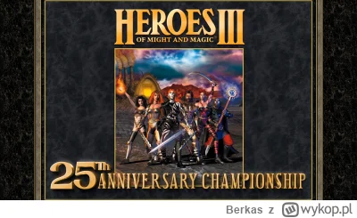 Berkas - *Społeczność Heroes 3 zaprasza do udziału w Mistrzostwach z okazji 25-lecia*...