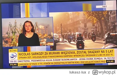 lukasz-lux - Sarkozy idzie siedzieć a u nas niestety matecki, bąkiewicz, wąsik i Kami...