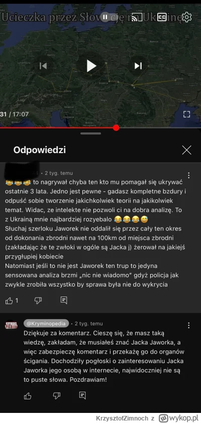 K.....h - Wg autora tego kanału Jaworek (to jedna z kilku teorii ;D) przez Słowację u...