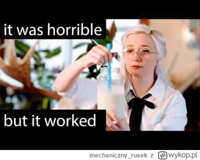 mechaniczny_rusek - @Assailant: Jest na to sposób. Pić laktozę (cierpieć) w ogromnych...