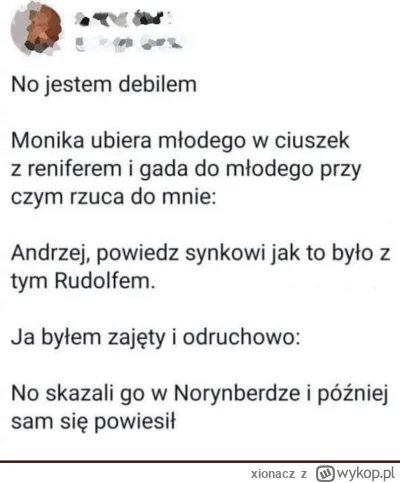 xionacz - Mnie śmieszy ( ͡° ͜ʖ ͡°)
#swieta #heheszki #historia