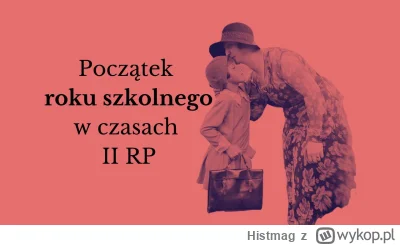 Histmag - Znalezisko - Jak wyglądało rozpoczęcie roku szkolnego w II RP? (https://wyk...