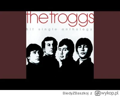 BiedyZBaszkoj - 367 - The Troggs - Love Is All Around (1968)

#muzyka #baszka